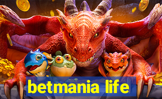 betmania life